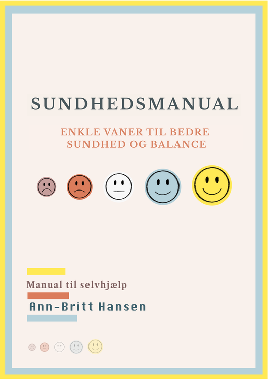 Sundhedsmanual - Enkle vaner til et sundere liv i balance